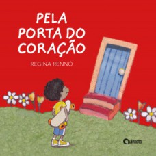 Pela porta do coração