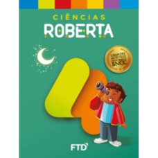 Grandes Autores - Ciências - Roberta - 4º Ano