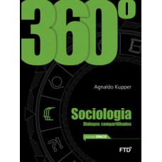 360° Sociologia - Vol. Único