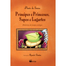 Principes e princesas, sapos e lagartos