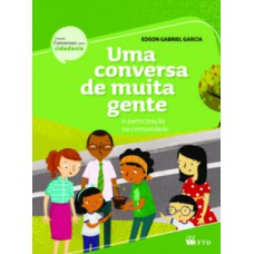 Uma conversa de muita gente - A participação na comunidade