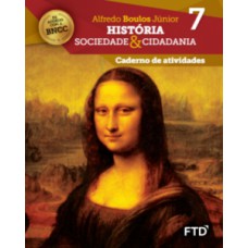 História, Sociedade & Cidadania - Caderno de Atividades - 7º ano