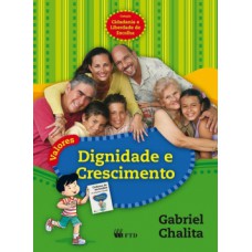 Valores - Dignidade e crescimento