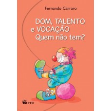 Dom, talento e vocação