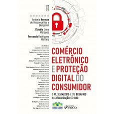 Comércio Eletrônico e Proteção Digital do Consumidor - 1ª Ed - 2024