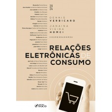 Relações Eletrônicas de Consumo - 1ª Ed - 2024