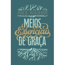Meios essenciais de graça