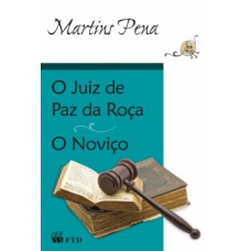 O juiz de paz na roça / O noviço