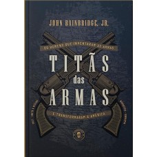 Titãs das Armas