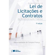 Comentários À Lei de Licitações e Contratos da Administração Pública - 7ª Edição 2013 Comentários À Lei de Licitações e Contratos da Administração Pública - 7ª Edição 2013