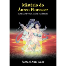 MISTÉRIO DO ÁUREO FLORESCER