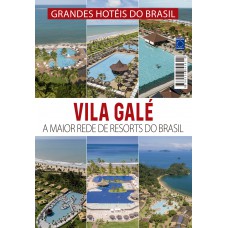 Grandes Hotéis do Brasil - Vila Galé