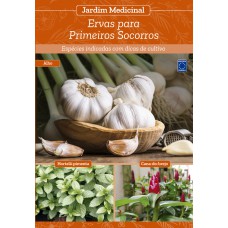 Jardim Medicinal - Volume 7: Ervas para Primeiros Socorros