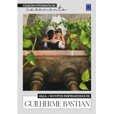 Fotografia de Casamento - Fotos Inspiradoras de Guilherme Bastian