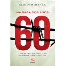 Na saga dos anos 60 Na saga dos anos 60