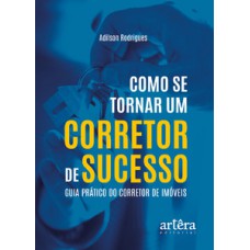 Como se tornar um corretor de sucesso