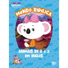 Mundo Ripilica: animais de A a Z em Inglês