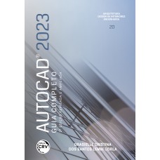 AUTOCAD® 2023 Guia completo 2ª edição revista e ampliada