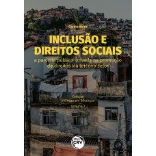 INCLUSÃO E DIREITOS SOCIAIS: A parceria público-privada na promoção de direitos via terceiro setor