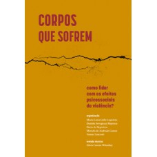 Corpos que sofrem Corpos que sofrem