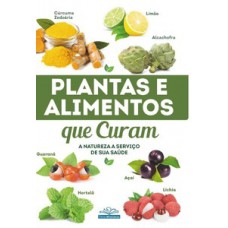 Plantas e alimentos que curam