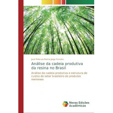 Análise da cadeia produtiva da resina no Brasil