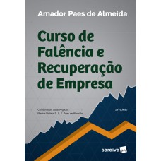 Curso de Falência e Recuperação de Empresa - 28ª Edição 2017 Curso de Falência e Recuperação de Empresa - 28ª Edição 2017