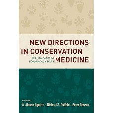 New Directions in Conservation Medicine applied cases of ecological health