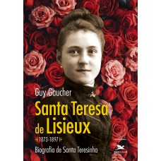 Santa Teresa de Lisieux (1873-1897)