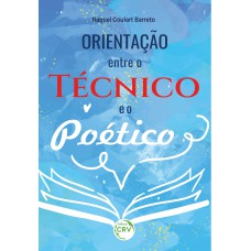 Orientação: Entre o técnico e o poético