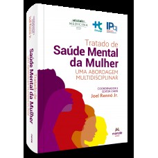 Tratado de Saúde Mental da Mulher Tratado de Saúde Mental da Mulher
