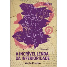 A incrível lenda da inferioridade