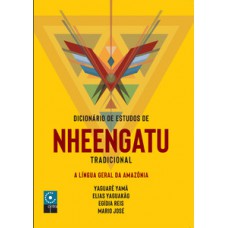 Dicionário de Estudos de Nheengatu Tradicional