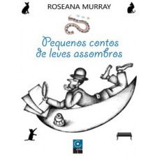 Pequenos Contos De Leves Assombros