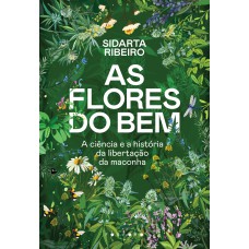 As flores do bem