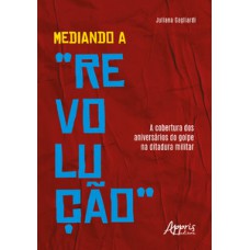 Mediando a “revolução”
