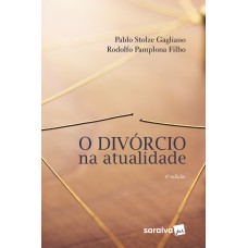 O divórcio na atualidade - 4ª edição de 2018