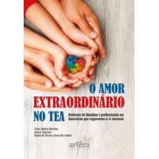 O amor extraordinário no TEA