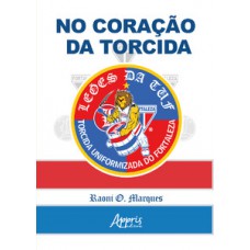 No coração da torcida