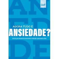 Agora tudo é ansiedade?