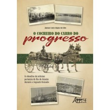 O cocheiro do carro do progresso