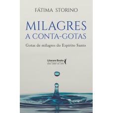 Milagres a conta-gotas