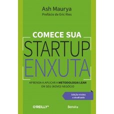 Comece sua startup enxuta - 2ª edição 2024 Comece sua startup enxuta - 2ª edição 2024