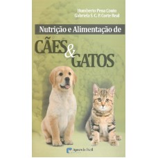 Nutrição e Alimentação de Cães e Gatos