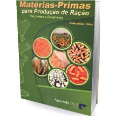 MATÉRIAS PRIMAS PARA PRODUÇÃO DE RAÇÃO - PERGUNTAS E RESPOSTAS