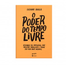 O poder do tempo livre