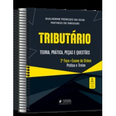 Tributário - 2ª fase OAB - Teoria, prática, peças e questões - Especial 38º Exame de Ordem
