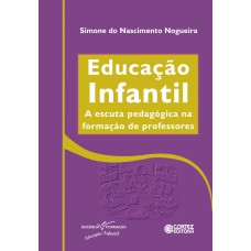 Educação infantil - a escuta pedagógica na formação de professores