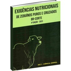 Exigências Nutricionais de Zebuínos Puros e Cruzados