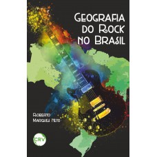 GEOGRAFIA DO ROCK NO BRASIL